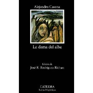Dama Del Alba | Alejandro Casona, Jose R. Rodriguez Richart (ISBN: 9788437604657)