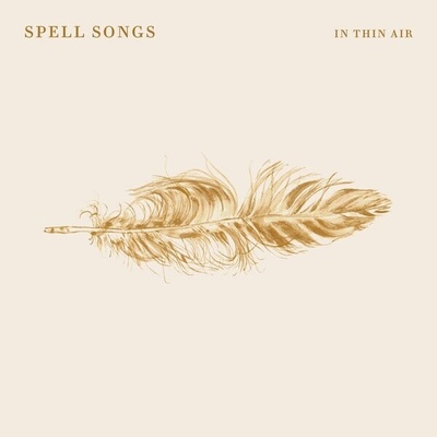 Spell Songs - IN THIN AIR LP