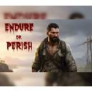 Endure or Perish