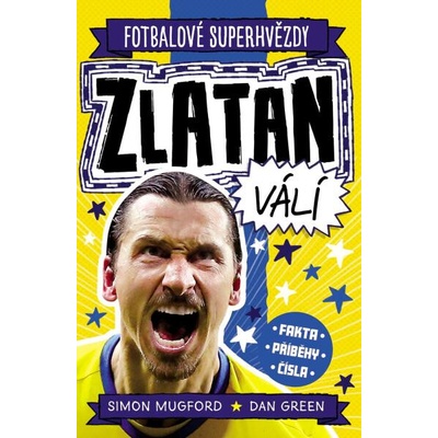 Zlatan. Fotbalové superhvězdy