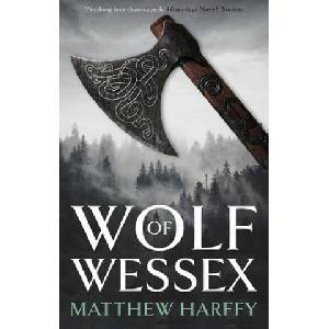 Wolf of Wessex | Matthew Harffy (ISBN: 9781838932831)