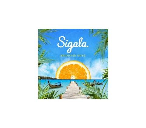 SIGALA - BRIGHTER DAYS CD