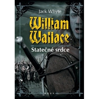 William Wallace - Statečné srdce