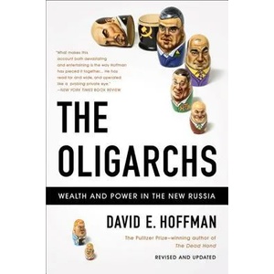 Oligarchs | David Hoffman (2011)