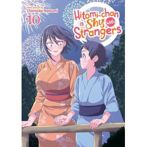 Hitomi-Chan Is Shy with Strangers Vol. 10 | V10 (ISBN: 9798893731422)