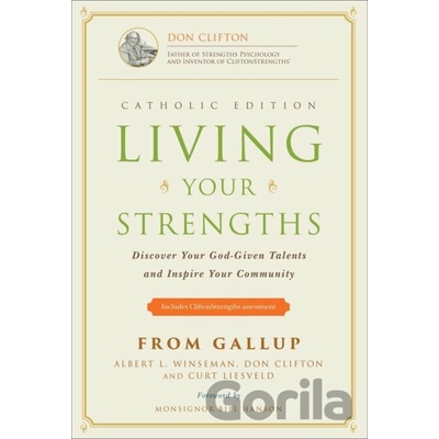 Living Your Strengths: Discover Your God-Given Talents and Inspire Your Community Winseman AlPevná vazba