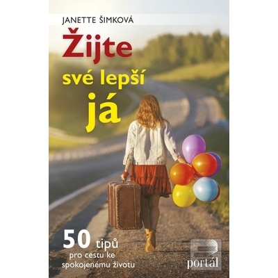 Žijte své lepší já - Janette Šimková