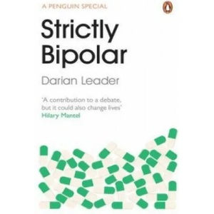Strictly Bipolar | Darian Leader (2013)
