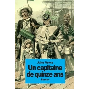 Un capitaine de quinze ans | Jules Verne (ISBN: 9781502328748)