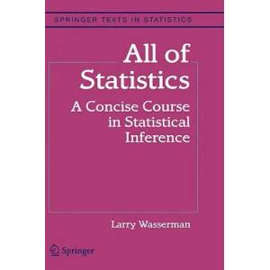 All of Statistics | Larry Wasserman (2003)