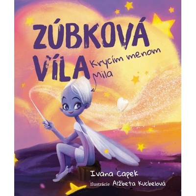 Zúbková víla, krycím menom Mila