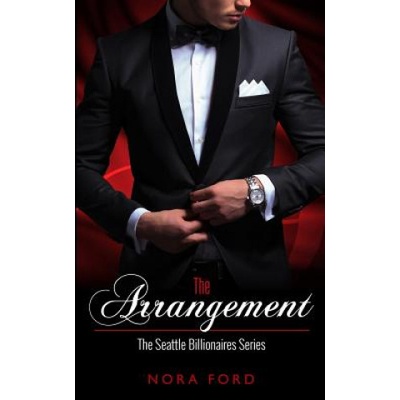 The Arrangement: Book One in the Seattle Billionaires Series