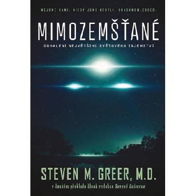 Mimozemšťané - Odhalení největšího světového tajemství - Ingman-Greer, Steven