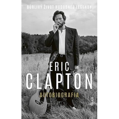 Eric Clapton Autobiografia - Eric Clapton