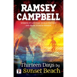 Thirteen Days by Sunset Beach | Ramsey Campbell (ISBN: 9781787580329)