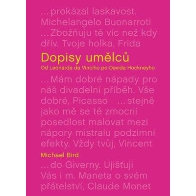 Dopisy umělců: Jedinečná korespondence od da Vinciho po Dalího - Michael Bird