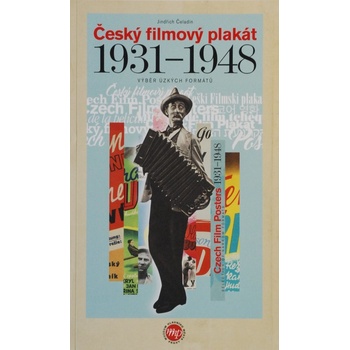 Český filmový plakát 1931-1948 Výběr úzkých formátů