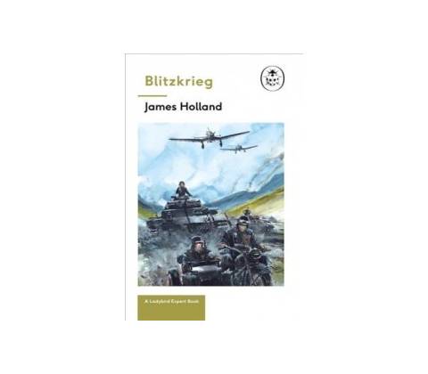 Blitzkrieg - James Holland