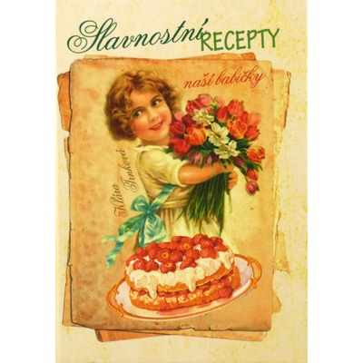 Slavnostní recepty naší babičky