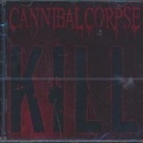 CANNIBAL CORPSE - KILL CD