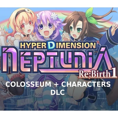 Hyperdimension Neptunia Re;Birth1 - Colosseum + Characters