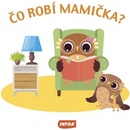 Čo robí mamička?