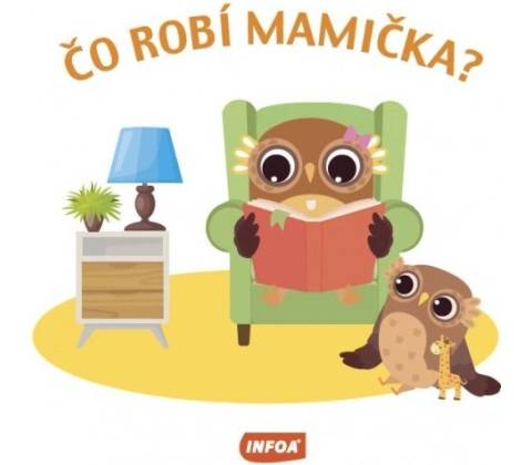 Čo robí mamička?