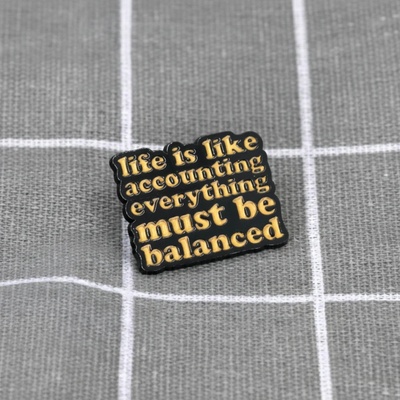 Pinarna Life is like accounting everything must be balanced Život je jako účetnictví, všechno musí být v souladu rovnováze
