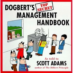 Dogbert's Top Secret Management Handbook (ISBN: 9780887308819)