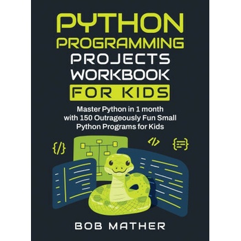 Python Programming Projects Workbook for Kids