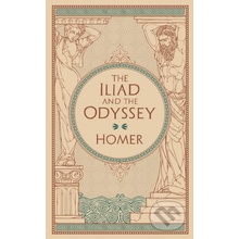 The Iliad and The Odyssey - Homér