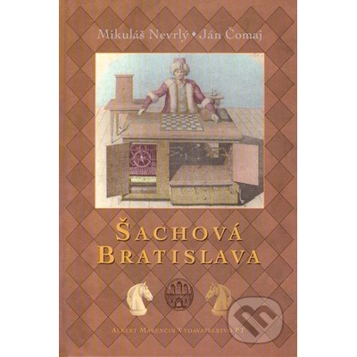 Šachová Bratislava - Mikuláš Nevrlý, Ján Čomaj