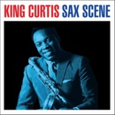 KING CURTIS: SAX SCENE CD