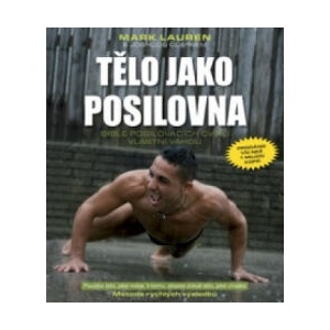 Tělo jako posilovna | Mark Lauren, Joshua Clark (2015)