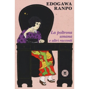 poltrona umana e altri racconti | Edogawa Ranpo (2018)