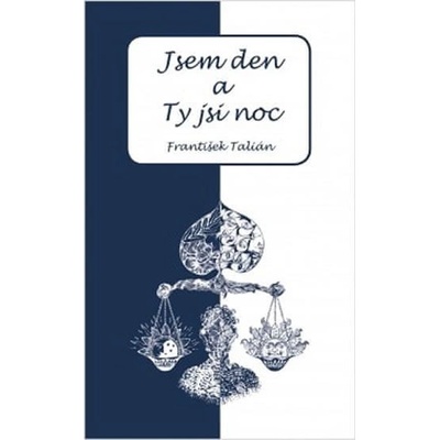 Jsem den a Ty jsi noc