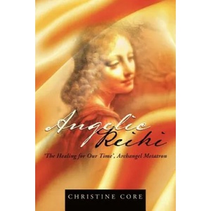 Angelic Reiki | Christine Core (ISBN: 9781452503295)