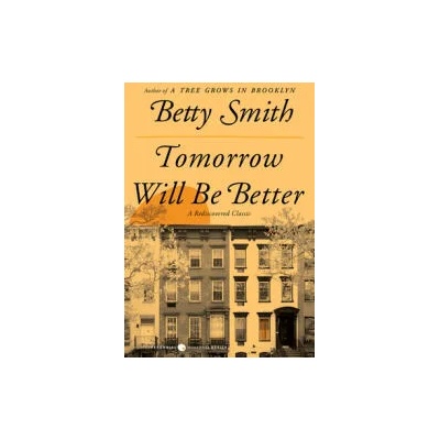 Tomorrow Will Be Better | Betty Smith