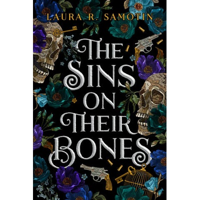 The Sins on Their Bones | Samotin, Laura R