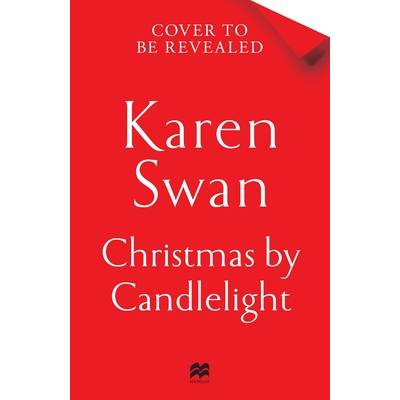 Christmas by Candlelight: A Cozy, Escapist Festive Treat of a Novel - (Swan Karen)(Paperback)