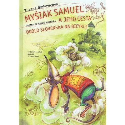 Myšiak Samuel a jeho cesta okolo Slovenska na bicykli