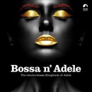 Adele - Bossa n'Adele Tribute LP