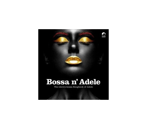 Adele - Bossa n'Adele Tribute LP