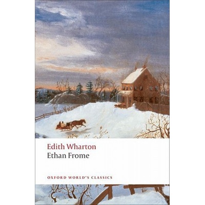 Ethan Frome Oxford World´s Classics