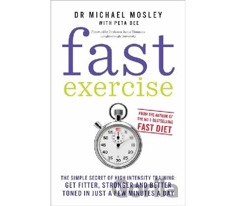 Fast Exercise Michael Mosley , Peta Bee Contributor