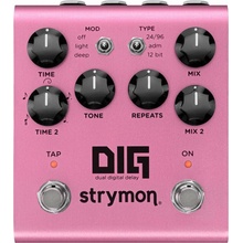 Strymon Dig Dual Digital Delay