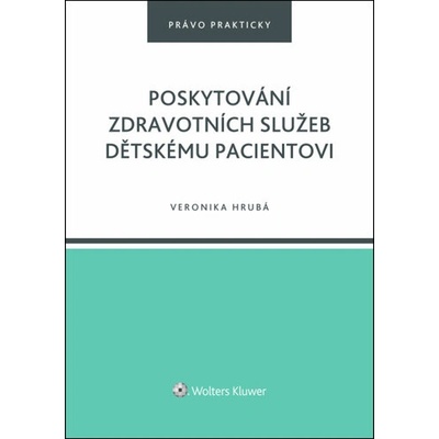 Poskytování zdravotních služeb dětskému pacientovi