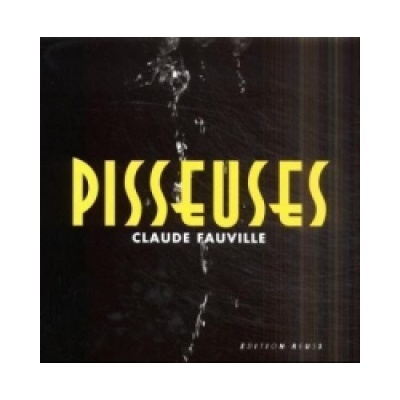 Pisseuses Fauville Claude
