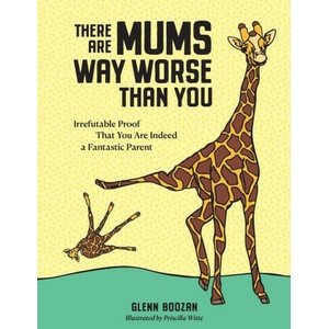 There Are Mums Way Worse Than You | Glenn Boozan (2023)