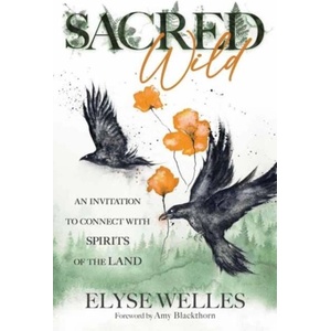 Sacred Wild | WELLES ELYSE (ISBN: 9780738779768)